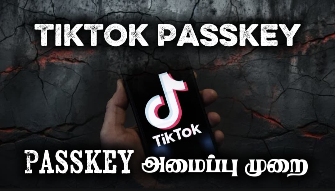 டிக் டாக் Passkey அமைப்பு