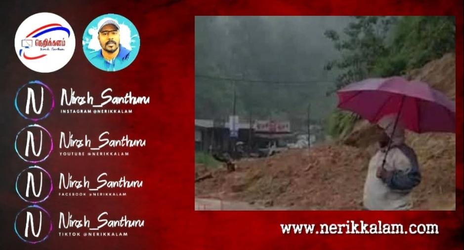 நுவரெலியா மற்றும் கண்டியில் மண்சரிவு 4 பேர் பலி, 4 பேர் மாயம்